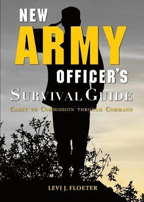 New Army Officer's Survival Guide 1