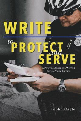 bokomslag Write to Protect and Serve