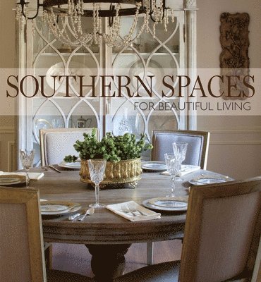 bokomslag Southern Spaces: For Beautiful Living