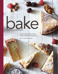 bokomslag Bake from Scratch (Vol 1): Artisan Recipes for the Home Baker