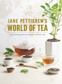 bokomslag Jane Pettigrew's World of Tea: Discovering Producing Regions and Their Teas
