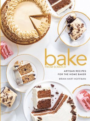 Bake from Scratch (Vol 5): Artisan Recipes for the Home Baker 1