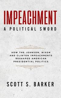 bokomslag Impeachment-A Political Sword