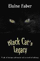 Black Cat's Legacy: A Tale of Intrigue and Murder with a Touch of Whimsy 1