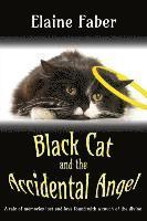 Elaine M. Faber - Black Cat and the Accidental Angel, Häftad
