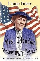 bokomslag Mrs. Odboddy Hometown Patriot: A WWII tale of chicks and chicanery, suspicion and spies