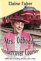 bokomslag Mrs. Odboddy Undercover Courier