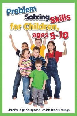 Problem Solving Skills for Children, Ages 5-10 (English Edition) 1