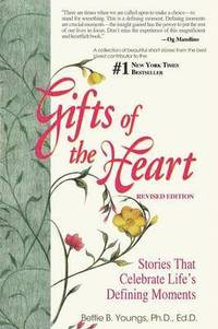 bokomslag Gifts of the Heart--Short Stories That Celebrate Life's Defining Moments