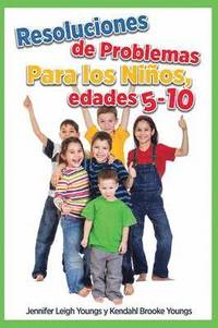 bokomslag Problem Solving Skills for Children, Ages 5-10 (Spanish Edition)