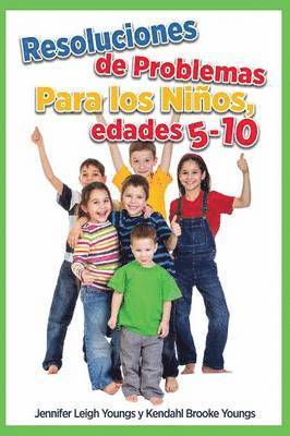 Jennifer Leigh Youngs, Kendahl Brooke Youngs - Problem Solving Skills for Children, Ages 5-10 (Spanish Edition), Häftad