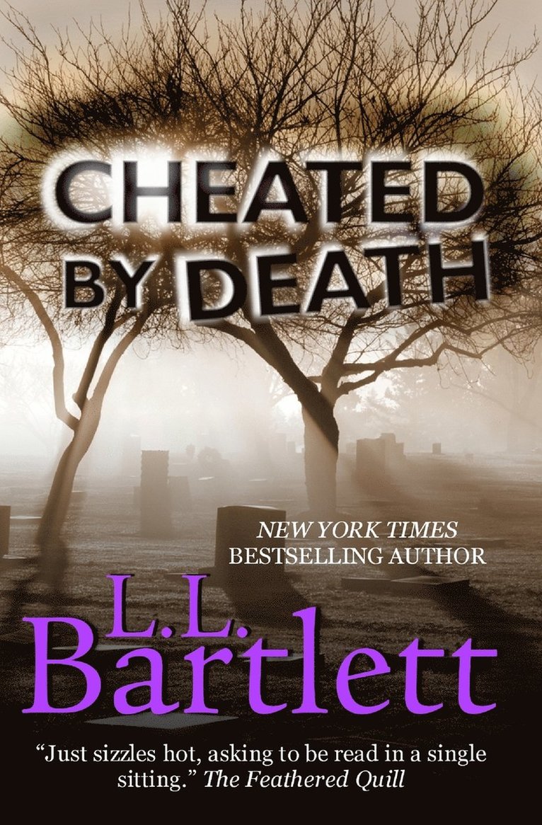 L L Bartlett, L. L. Bartlett, L.L. Bartlett - Cheated By Death, Häftad
