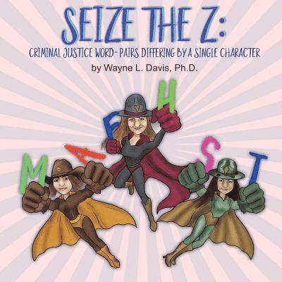 Seize the Z 1