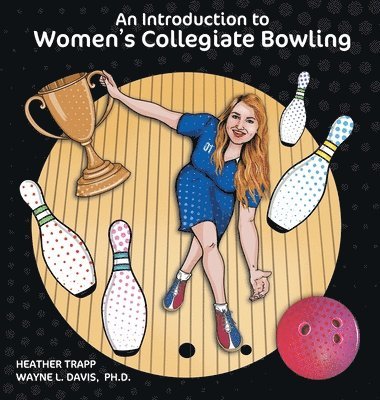 bokomslag An Introduction to Women's Collegiate Bowling