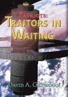 bokomslag Patriots: Traitors in Waiting