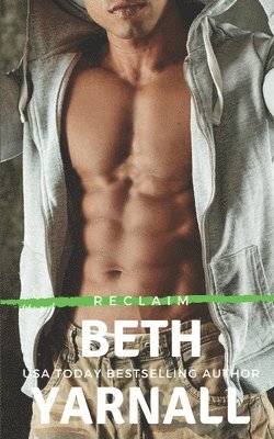 Beth Yarnall - Reclaim: A Steamy, Private Detective, Work Place, Stand-Alone Romantic Suspense Novel, Häftad