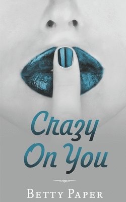 Crazy On You 1