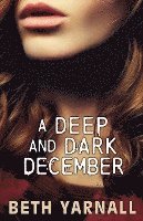 bokomslag A Deep and Dark December: A Paranormal Romantic Suspense Novel