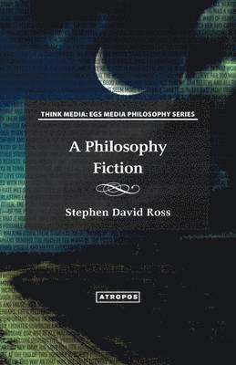bokomslag A Philosophy Fiction