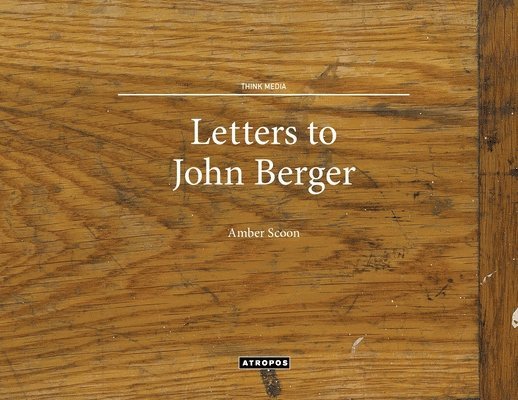 Letters to John Berger 1