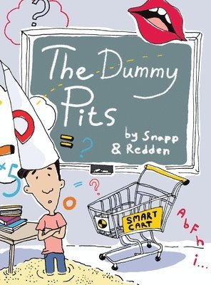 Bud Snapp, O M Redden, O. M. Redden, O.M. Redden - Dummy Pits, Inbunden