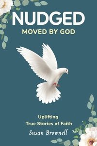 bokomslag Nudged: Moved by God