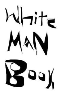bokomslag White Man Book