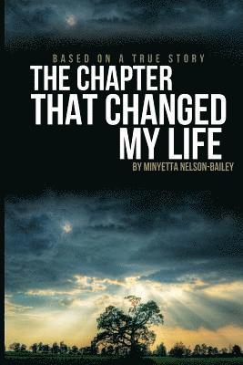 Minyetta Nelson-Bailey - The Chapter That Changed My Life, Häftad