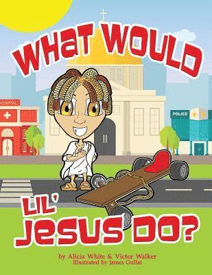 What Would Lil' Jesus Do? 1