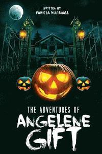 bokomslag The Adventures of Angelene Gift