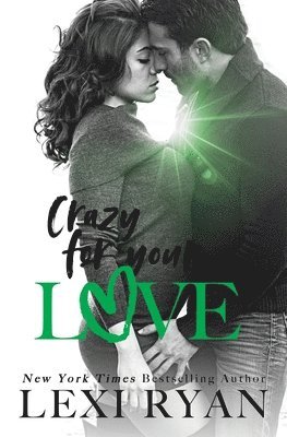 Crazy For Your Love 1