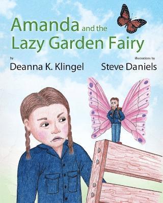 Amanda and the Lazy Garden Fairy 1