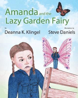 Amanda and the Lazy Garden Fairy