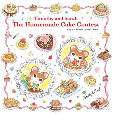 Timothy and Sarah: The Homemade Cake Contest 1