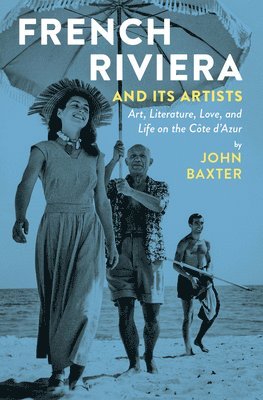 John Baxter - French Riviera and Its Artists, Häftad. Tillgänglighet: Tillfälligt slut