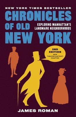 Chronicles of Old New York: Exploring Manhattan's Landmark Neighborhoods 1