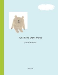 bokomslag Kuma-Kuma Chan's Travels