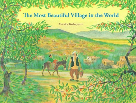 Yutaka Kobayashi - Most Beautiful Village in the World, Inbunden