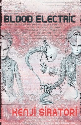 Kenji Siratori - Blood Electric, Häftad