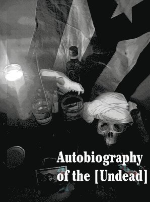 Emilio Carrero - Autobiography of the [Undead], Häftad