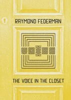 Raymond Federman - Voice in the Closet, Häftad