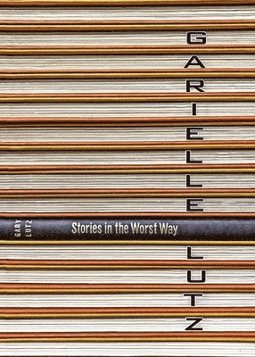 Stories in the Worst Way
