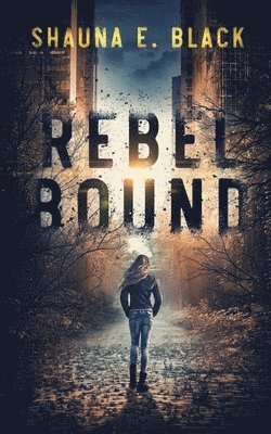 Rebel Bound 1