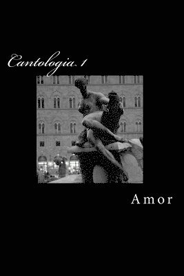 bokomslag Cantologia I: Amor