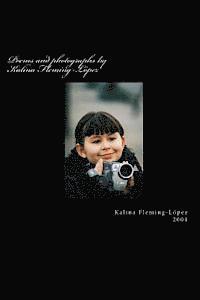 bokomslag Poems and photographs by Kalina Fleming-López