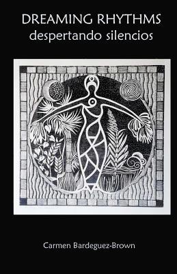 Dreaming rhythms: Despertando silencios