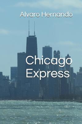 Miguel Lopez Lemus - Chicago Express, Häftad