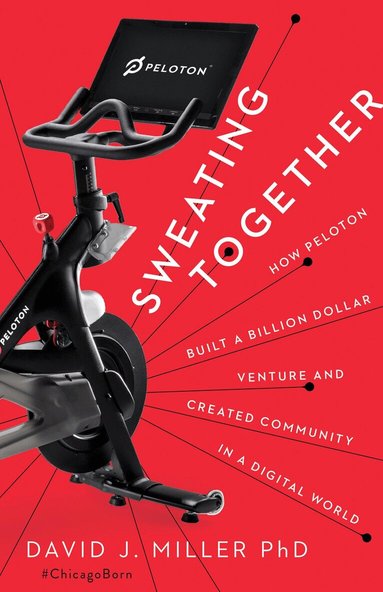 David J Miller - Sweating Together, Inbunden