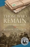 Those Who Remain: Remembrance and Reunion After War