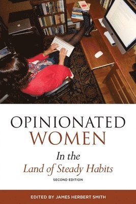 bokomslag Opinionated Women in the Land of Steady Habits: Second Edition